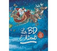 BD de l'avent jeunesse 2024 Romain Pujol (Auteur), José Luis Munuera (Illustration), José Luis Munuera (Auteur), Goum (Illustration), David Boriau (Auteur), Dav (Illustration), Dav (Auteur)