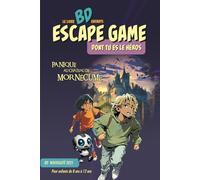 BD Escape Game Enfant - Panique au Château de Mornécume: Résous les énigmes, fais tes choix et vis une aventure palpitante dont tu es le héros