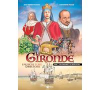 BD Gironde: Des origines à la révolution