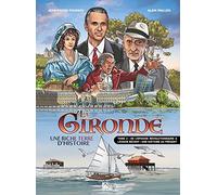 BD HISTOIRE DE LA GIRONDE TOME 2, tome 2: De la révolution française à nos jours