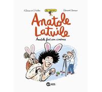 Un Roman Anatole Latuile Tome 2 - Anatole Fait Son Cinéma