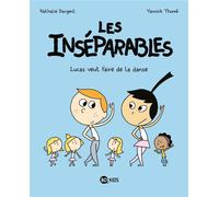 Les inséparables, Tome 09: Les Inséparables 9 - Lucas veut faire de la danse