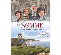 BD LA SOMME: Une terre d'histoire