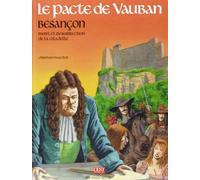 Bd le pacte de vauban-besancon, mort et resurrection de la citadelle