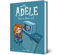 BD Mortelle Adèle, Tome 01 Mr Tan (Auteur), Miss Prickly (Illustration)