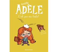 BD Mortelle Adèle, Tome 03 C'est pas ma faute ! - Mr Tan - Tourbillon - broché - Bande dessinée jeunesse