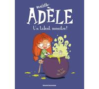 BD Mortelle Adèle, Tome 06: Un talent monstre !