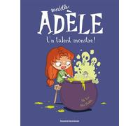 BD Mortelle Adèle, Tome 06 Un talent monstre ! - Mr Tan - Tourbillon - broché - Bande dessinée jeunesse