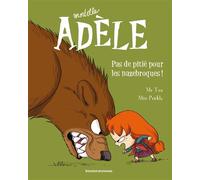 BD Mortelle Adèle, Tome 07 Pas de pitié pour les nazebroques ! - Mr Tan - Tourbillon - broché - Bande dessinée jeunesse