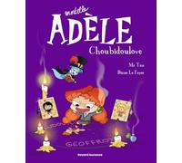 BD Mortelle Adèle, Tome 10: Choubidoulove