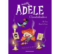 BD Mortelle Adèle, Tome 10 Choubidoulove - Mr Tan - Tourbillon - broché - Bande dessinée jeunesse