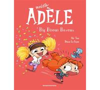 BD Mortelle Adèle, Tome 13 Big bisous baveux - Mr Tan - Tourbillon - broché - Bande dessinée jeunesse