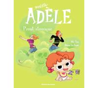 Mortelle Adèle - Tome 14 - Prout Atomique