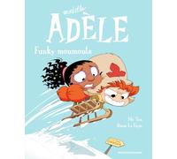 Mortelle Adèle Tome 15 - Funky Moumoute
