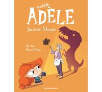 BD Mortelle Adèle, Tome 16: Jurassic Mamie