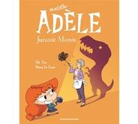 BD Mortelle Adèle, Tome 16 Mr Tan (Auteur), Diane Le Feyer (Illustration), Clémence Sapin (Coloriste)