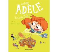 BD Mortelle Adèle, Tome 18 Toi, je te zut ! - Mr Tan - Tourbillon - broché - Bande dessinée jeunesse