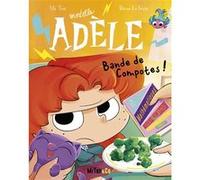 BD Mortelle Adèle - Tome 22 - Bande de Compotes ! Mr Tan (Auteur), Diane Le Feyer (Illustration)