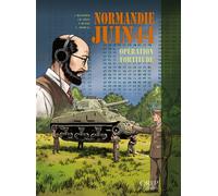 BD Normandie Juin 44 Tome 11: Opération Fortitude - Isabelle Bournier - Orep - cartonné - Bande dessinée