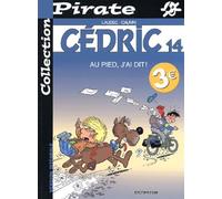 BD Pirate : Cédric, tome 14 : Au pied, j'ai dit!