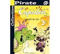 BD Pirate : Cupidon, tome 3 : Baiser de feu