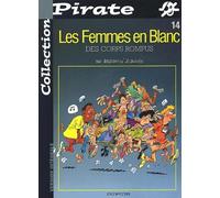 BD Pirate : Femmes en blanc, tome 14 : Des corps rompus