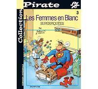 BD Pirate : Femmes en blanc, tome 3 : Superpiquées
