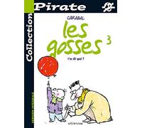 BD Pirate : Les Gosses, tome 3 : T'as dit quoi ?