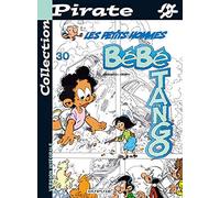 BD Pirate : Les Petits Hommes, tome 30 : Bébé tango