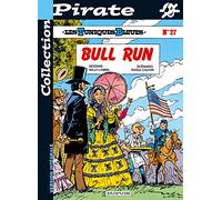 BD Pirate : Les Tuniques bleues, tome 27 : Bull run
