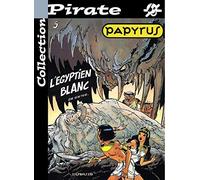 BD Pirate : Papyrus, tome 5 : L'Egyptien blanc