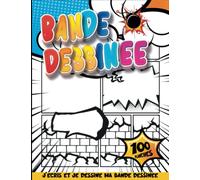 BD VIERGE POUR APPRENDRE A DESSINER ENFANT 5 ANS: Faire Un Dessin Animé Cartoon En Bande Dessinée | Écrivez Et Dessinez Des Romans Graphiques Pour Les Enfants