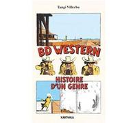 BD Western. Histoire d’un genre Tangi Villerbu (Auteur)