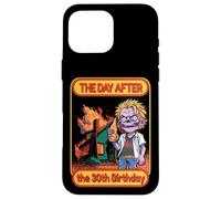 Bday 30 Years Funny Dictons Day After The 30th Birthday Gift Coque pour iPhone 16 Pro Max