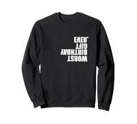 Bday Party Funny Birthday Prank Gag Meme Le pire anniversaire de tous les temps Sweatshirt