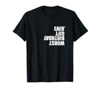 Bday Party Funny Birthday Prank Gag Meme Le pire anniversaire de tous les temps T-Shirt