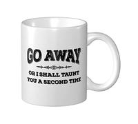 BDIX Tasse à café épaisse avec inscription « Go Away Or I Shall Taunt You A Second Time » - Cadeau pour les papas