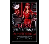 BDSM Jeu électrique dans le fauteuil médical: Une histoire sombre de contrôle, de tension et d’obsession