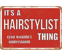 BDTS Plaque en métal Inscription It's a Hairstylist Thing 20,3 x 30,5 cm