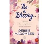 Be a Blessing by Debbie Macomber Other Book Debbie Macomber (Auteur)