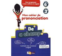 Be A Champ! Du Niveau 6e Au Niveau 3e - Comment Bien Prononcer L'anglais