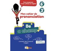 Be a champ ! - Mon cahier de prononciation - Anglais Collège 2018 Cahier de l'élève Edition 2018 - Catherine Winter - Bordas - broché - Scolaire / Universitaire