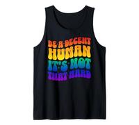 Be A Decent Human It's Not That Hard Pride Arc-en-ciel Débardeur