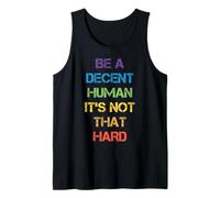 Be A Decent Human It's Not That Hard Pride Arc-en-ciel Débardeur