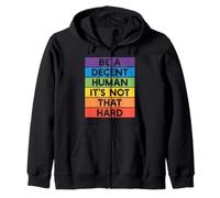 Be A Decent Human It's Not That Hard Pride Arc-en-ciel Sweat à Capuche