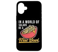 Be A Macaroni & Cheese Bowl, Amateur de pâtes et de Macaronis au Fromage Coque pour iPhone 16 Plus