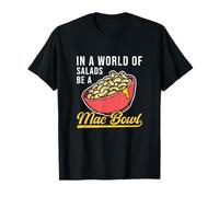 Be A Macaroni & Cheese Bowl, Amateur de pâtes et de Macaronis au Fromage T-Shirt
