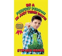 Be A Perfect Person In Just Three Days!