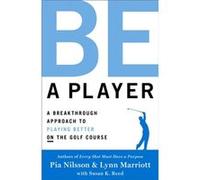 Be a Player by Lynn Marriott Pia Nilsson, Lynn Marriott (Auteur)