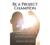 Be A Project Champion: A Backpack For Your Project Management Journey